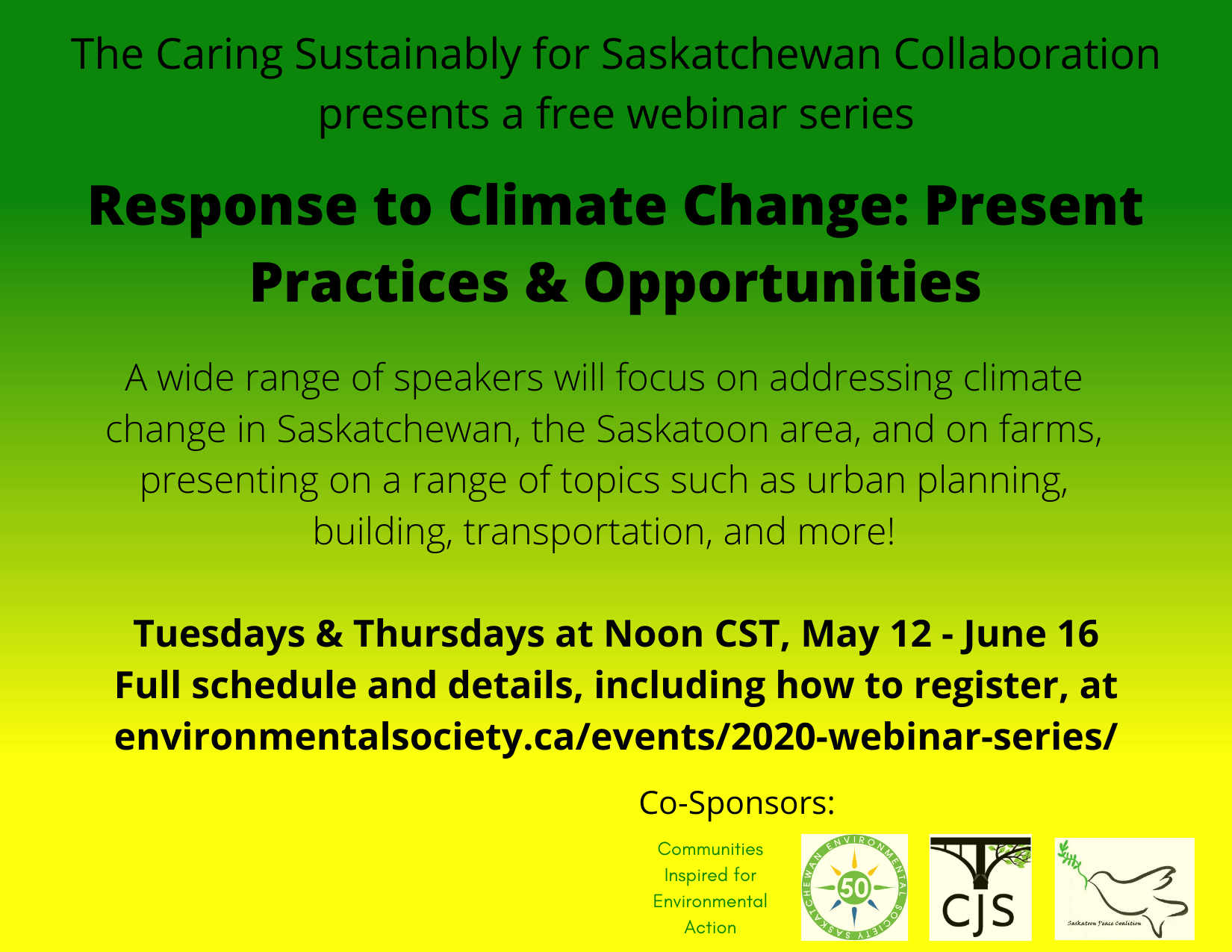 The Caring Sustainably for Saskatchewan Collaboration presents_